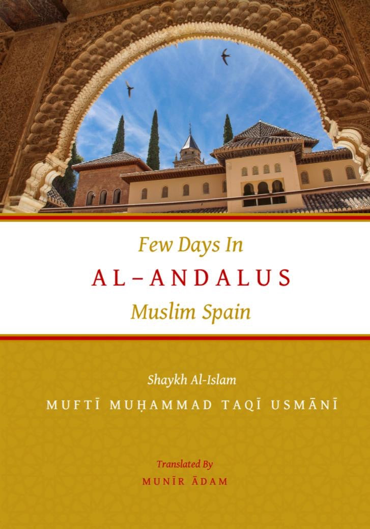 ‘Few Days In Al Andalus (Muslim Spain)’