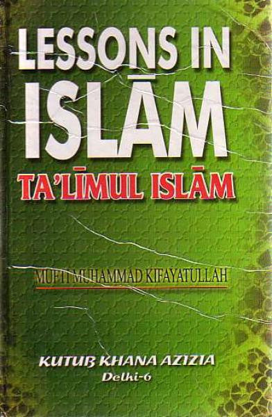 LESSONS IN ISLAM (TA'LIMUL ISLAM) image 0
